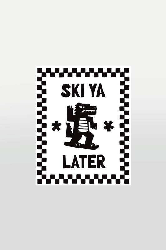 Ski Ya Later